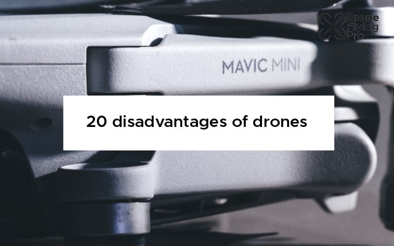 20 disadvantages of drones