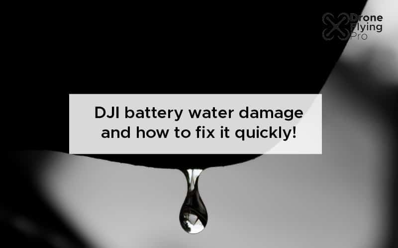 DJI battery water damage and how to fix it quickly