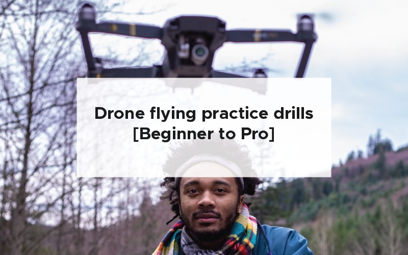 Drone flying practice drills
