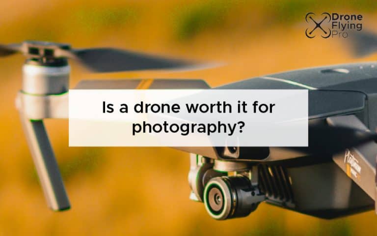 Is a drone worth it for photography