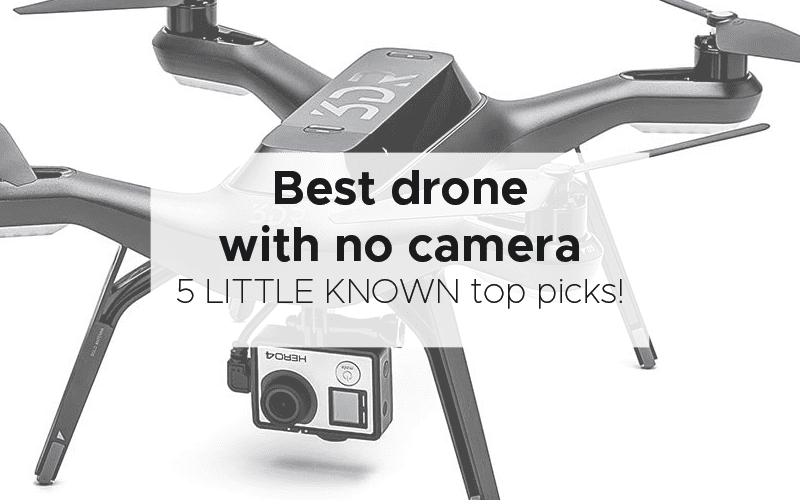 best drone no camera